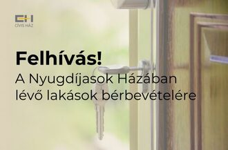 Felhívás - A Nyugdíjasok Házában lévő lakások bérbevételére